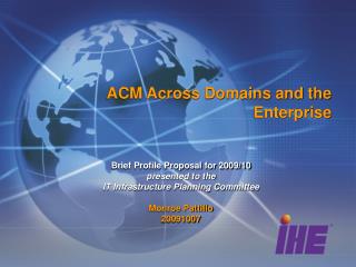 ACM Across Domains and the Enterprise