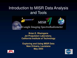 Introduction to MISR Data Analysis and Tools