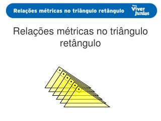 Relações métricas no triângulo retângulo