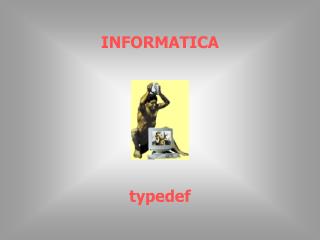 INFORMATICA typedef