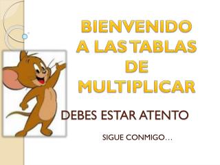 DEBES ESTAR ATENTO