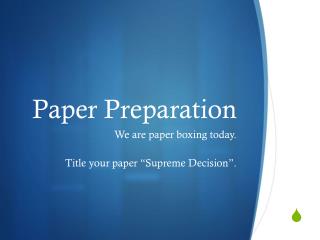 Paper Preparation