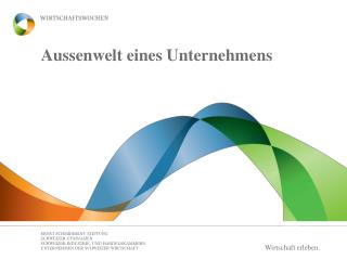 Aussenwelt eines Unternehmens