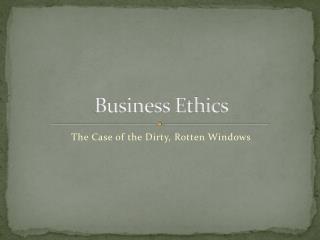 Business Ethics