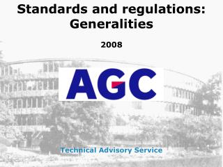 Standards and regulations: Generalities 2008