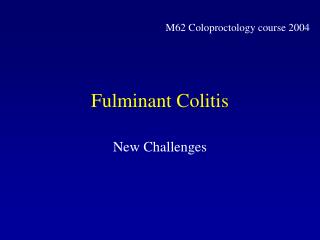 Fulminant Colitis