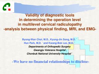 Byung-Wan Choi, M.D., Kyung-Jin Song, M.D. * Hun Park, M.D. * and Kwang-Bok Lee, M.D. *