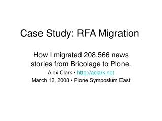 Case Study: RFA Migration