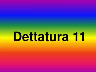 Dettatura 11