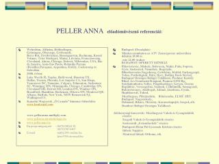 PELLER ANNA előadóművésznő referenciái: