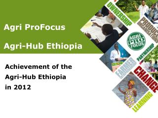 Agri ProFocus Agri-Hub Ethiopia