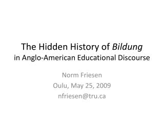The Hidden History of Bildung in Anglo-American Educational Discourse