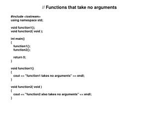 // Functions that take no arguments