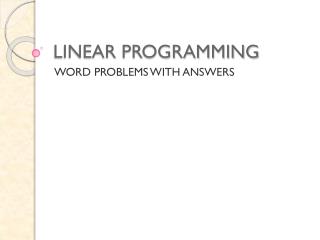 LINEAR PROGRAMMING