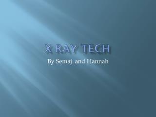 X RAY Tech