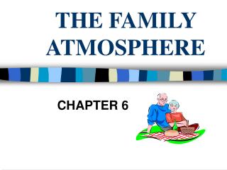 THE FAMILY ATMOSPHERE