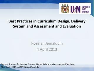 Best Practices in Curriculum Design, Delivery System and Assessment and Evaluation