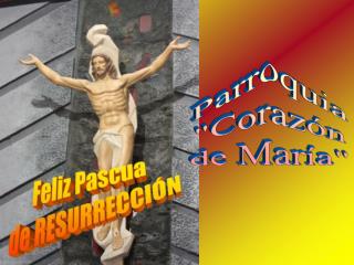 Parroquia &quot;Corazón de María&quot;