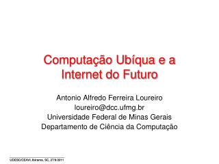 Computação Ubíqua e a Internet do Futuro