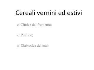 Cereali vernini ed estivi