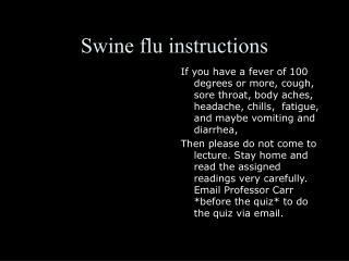 Swine flu instructions