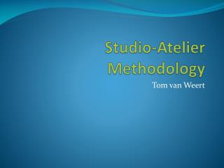 Studio-Atelier Methodology