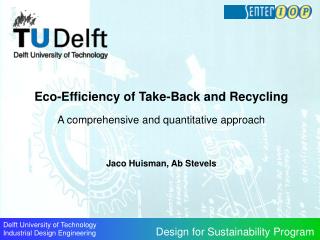 Eco-Efficiency of Take-Back and Recycling A comprehensive and quantitative approach
