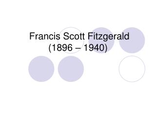 Francis Scott Fitzgerald (1896 – 1940)