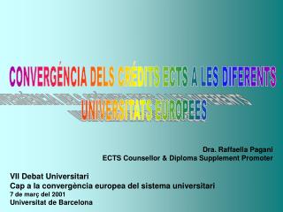 CONVERGÉNCIA DELS CRÉDITS ECTS A LES DIFERENTS UNIVERSITATS EUROPEES