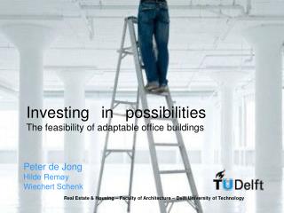 Investing in possibilities The feasibility of adaptable office buildings