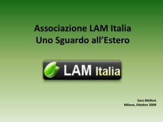 Associazione LAM Italia Uno Sguardo all’Estero