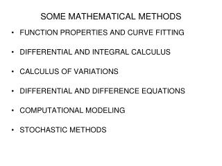 SOME MATHEMATICAL METHODS