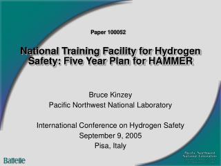National Training Facility for Hydrogen Safety: Five Year Plan for HAMMER