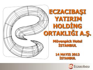 Mövenpick Hotel İSTANBUL 14 MAYIS 2013 İSTANBUL