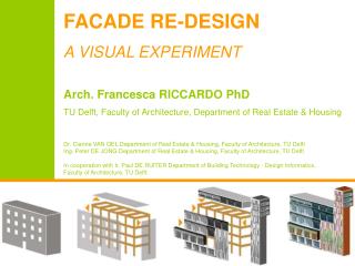 FACADE RE-DESIGN A VISUAL EXPERIMENT