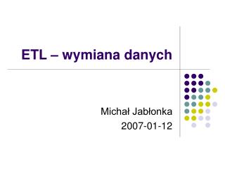 ETL – wymiana danych