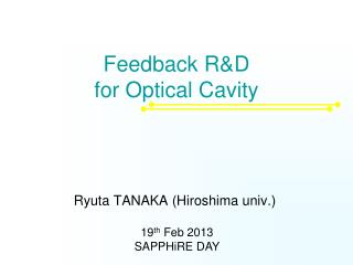 Feedback R&amp;D for Optical Cavity