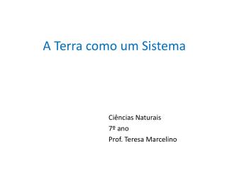 A Terra como um Sistema