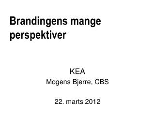 Brandingens mange perspektiver