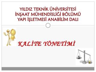 YILDIZ TEKNİK ÜNİVERSİTESİ İNŞAAT MÜHENDİSLİĞİ BÖLÜMÜ YAPI İŞLETMESİ ANABİLİM DALI