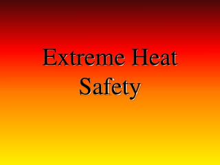 Extreme Heat Safety