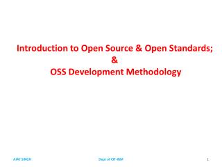 Introduction to Open Source &amp; Open Standards; &amp; OSS Development Methodology