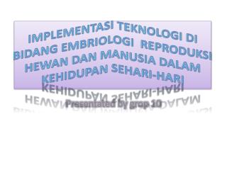 Presentated by grop 10
