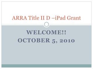 ARRA Title II D –iPad Grant