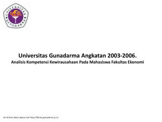 for further detail, please visit library.gunadarma.ac.id