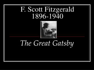 F. Scott Fitzgerald 1896-1940