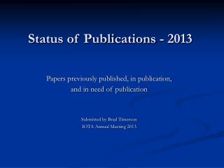 Status of Publications - 2013