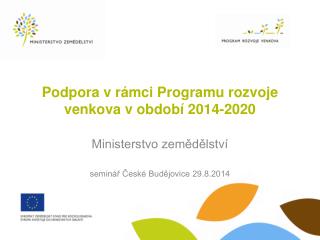 Podpora v rámci Programu rozvoje venkova v období 2014-2020