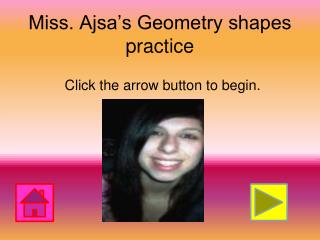 Miss. Ajsa’s Geometry shapes practice