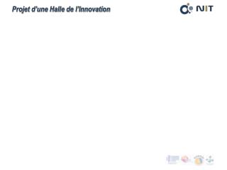 Projet d’une Halle de l’Innovation